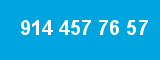 914 457 76 57